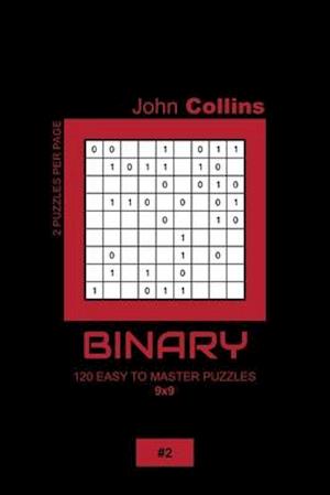 Binary - 120 Easy To Master Puzzles 9x9 - 2