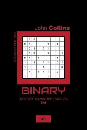 Binary - 120 Easy To Master Puzzles 9x9 - 6