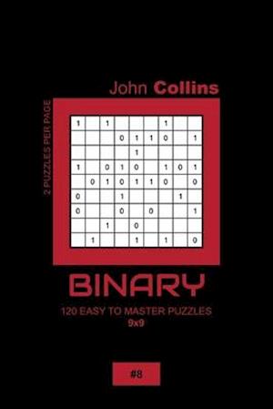 Binary - 120 Easy To Master Puzzles 9x9 - 8