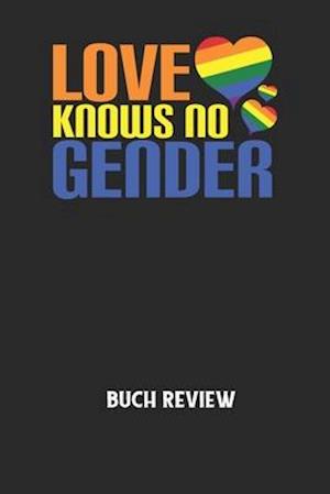 LOVE KNOWS NO GENDER - Buch Review