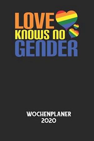 LOVE KNOWS NO GENDER - Wochenplaner 2020