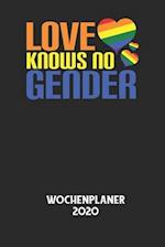 LOVE KNOWS NO GENDER - Wochenplaner 2020