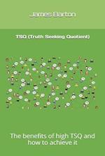TSQ (Truth Seeking Quotient)