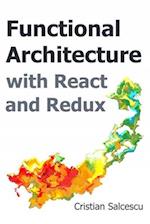 Functional Architecture with React and Redux