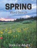 Spring Word Search Book For Adults: Large Print Puzzle Book Gift With Solutions 