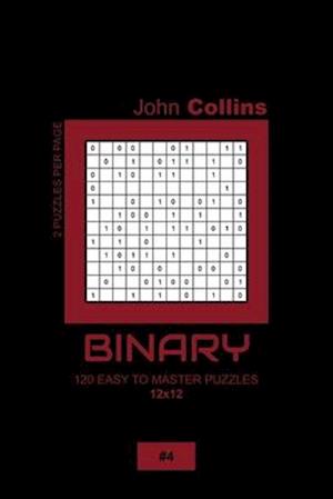 Binary - 120 Easy To Master Puzzles 12x12 - 4