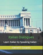 Italian Dialogues: Learn Italian by Speaking Italian 