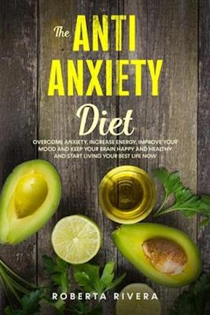 The Anti-Anxiety Diet