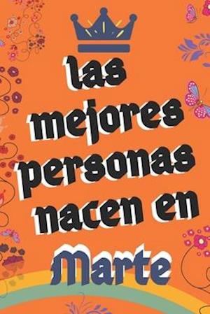 Las Mejores Personas Nacen en Marte