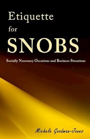 Etiquette for SNOBS