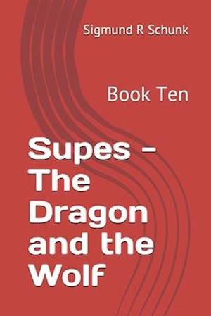 Supes - The Dragon and the Wolf