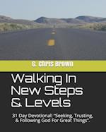 Walking In New Steps & Levels