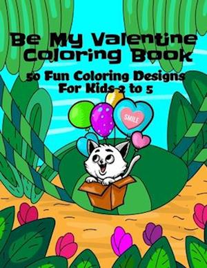 Be My Valentine Coloring Book