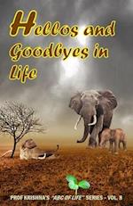 Hellos and Goodbyes in Life