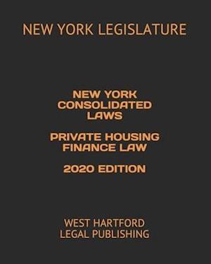 New York Consolidated Laws Private Housing Finance Law 2020 Edition