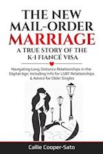 The New Mail-Order Marriage -A True Story of the K-1 Fiancé Visa