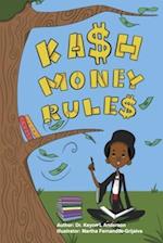 Kash Money Rules