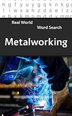 Real World Word Search: Metalworking 