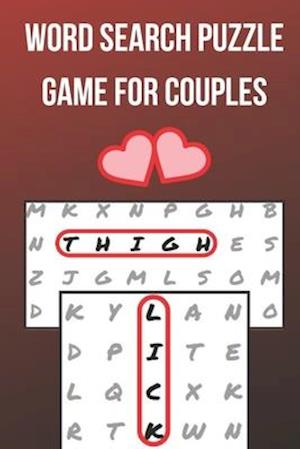 Word Search Puzzle Game for Couples: Challenge for Adults | Naughty & Romantic Foreplay | Large Print | for Boyfriend, Girlfriend, Husband or Wife