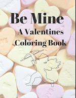 Be Mine A Valentines Coloring Book