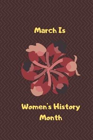 March Is Women's History Month