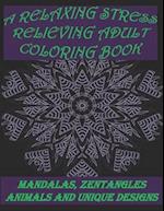 A Relaxing Stress Relieving Adult Coloring Book