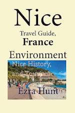 Nice Travel Guide, France Environment: Nice History, and Tourism 