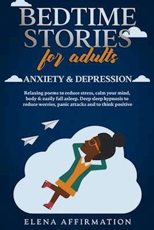 Bedtime Stories for Adults Anxiety & Depression