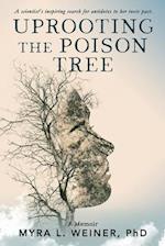 Uprooting the Poison Tree
