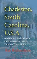 Charleston, South Carolina, U.S.A: Tour Guide, Early African American status, South Carolina Travel Guide 