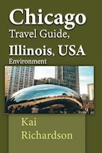 Chicago Travel Guide, Illinois, USA Environment: Tour to Holidays, Business, Tourism 