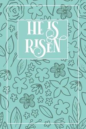 He Is Risen