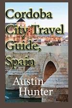 Cordoba City Travel Guide, Spain: Touristic Information 