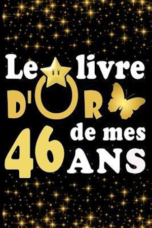 Le Livre d'Or de mes 46 ans