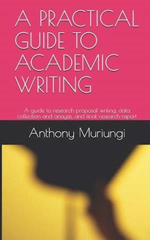 A Practical Guide to Academic Writing