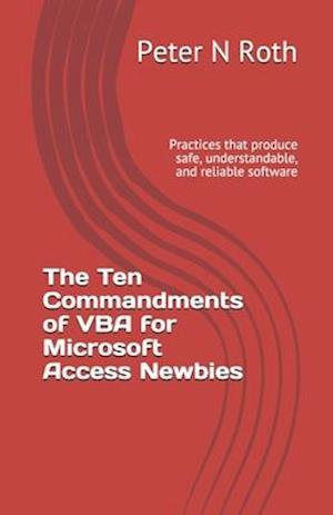 The Ten Commandments of VBA for Microsoft Access Newbies