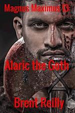 Magnus Maximus 13: Alaric the Goth 