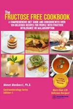 The Fructose Free Cookbook