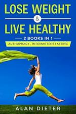 Lose Weight & Live Healthy