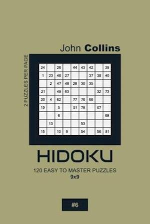 Hidoku - 120 Easy To Master Puzzles 9x9 - 6