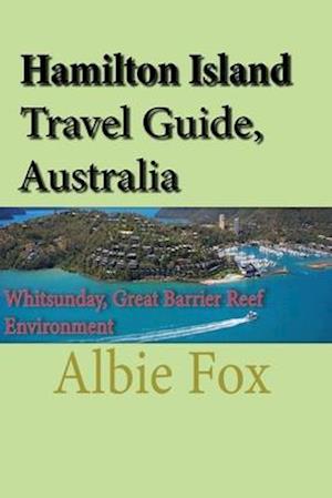 Hamilton Island Travel Guide, Australia