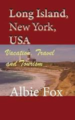 Long Island, New York, USA: Vacation, Travel and Tourism 