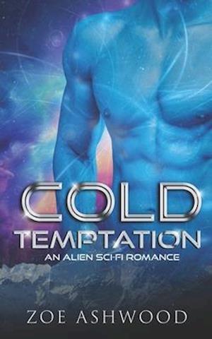 Cold Temptation: An Alien Sci-Fi Romance