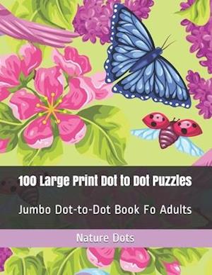 100 Large Print Dot to Dot Puzzles