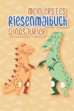 Mein erstes Riesenmalbuch Dinosaurier