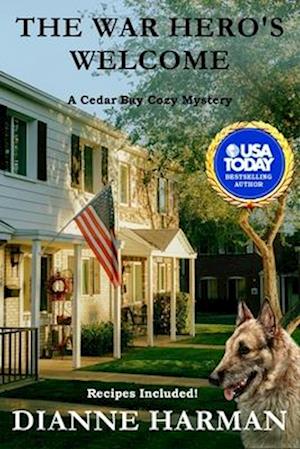 The War Hero's Welcome: A Cedar Bay Cozy Mystery