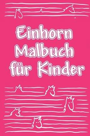 Einhorn Malbuch Für Kinder