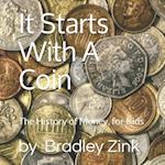 It Starts With A Coin