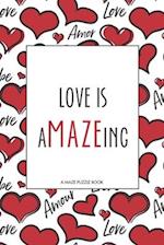 Love is Amazeing