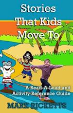 Stories That Kids Move To